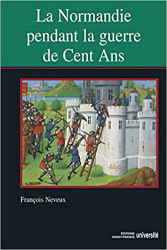 La Normandie pendant la guerre de Cent Ans (XIVe-XVe siècle)